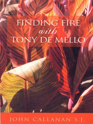 cover image of Finding Fire with Tony de Mello